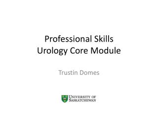 Professional Skills Urology Core Module