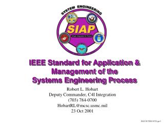 IEEE Standard for Application &amp; Management of the Systems Engineering Process