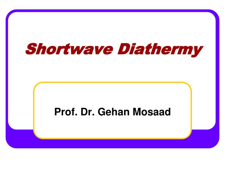 shortwave diathermy