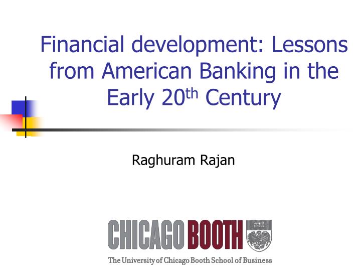 financial development lessons from american banking in the early 20 th century