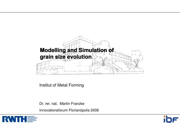 modelling and simulation of grain size evolution