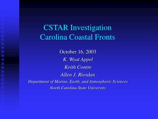 CSTAR Investigation Carolina Coastal Fronts