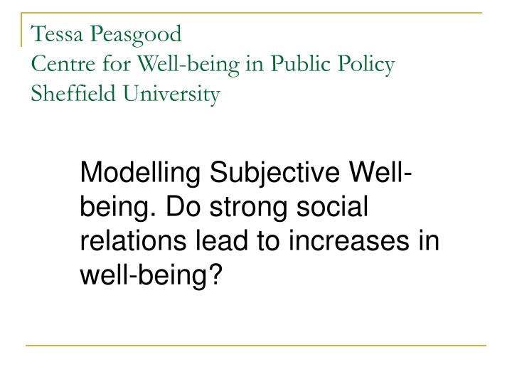 modelling subjective well being do strong social relations lead to increases in well being
