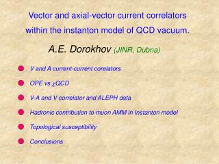 Vector and axial-vector current correlators within the instanton model of QCD vacuum.