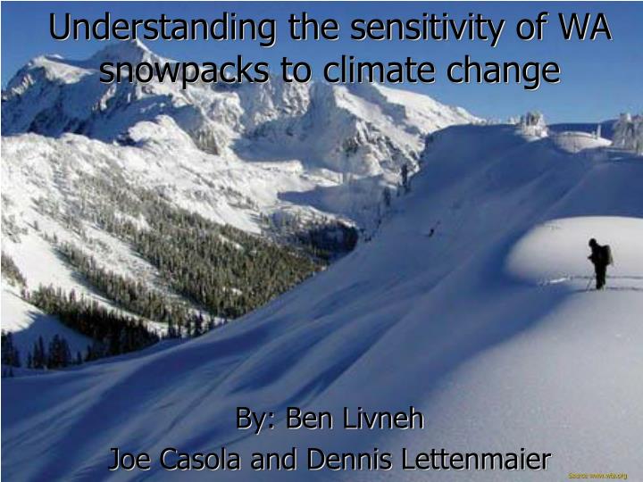 understanding the sensitivity of wa snowpacks to climate change