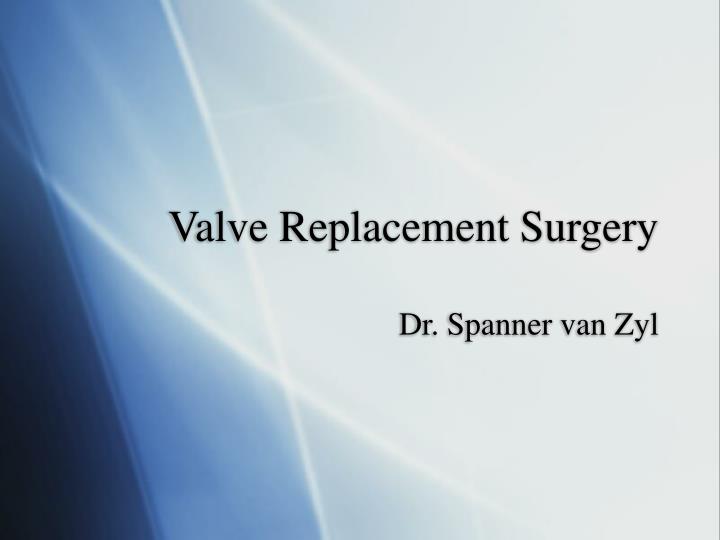 valve replacement surgery