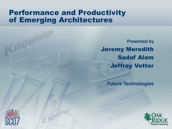 performance and productivity of emerging architectures
