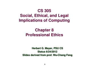 CS 305 Social, Ethical, and Legal Implications of Computing Chapter 8 Professional Ethics