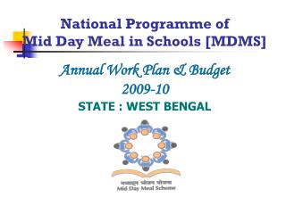 National Programme of Mid Day Meal in Schools [MDMS]