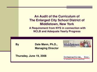 By 		Dale Mann, Ph.D., 		Managing Director Thursday, June 19, 2008