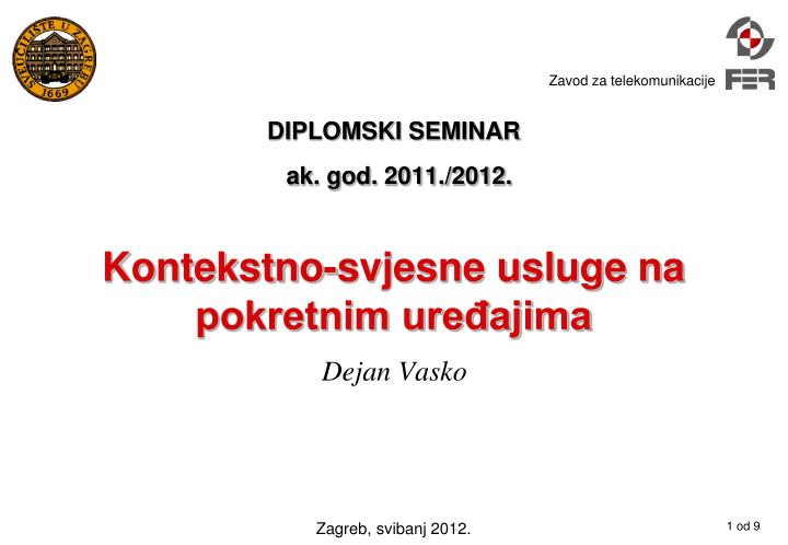 diplomski seminar ak god 2011 2012 kontekstno svjesne usluge na pokretnim ure ajima