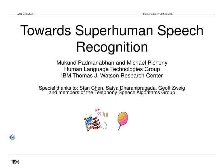 towards superhuman speech recognition