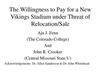 The Willingness to Pay for a New Vikings Stadium under Threat of Relocation/Sale