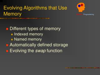 Evolving Algorithms that Use Memory