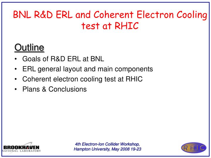 bnl r d erl and coherent electron cooling test at rhic