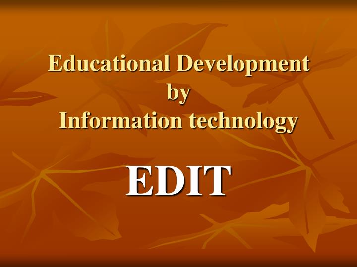 educational development by information technology