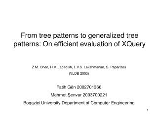 From tree patterns to generalized tree patterns: On efficient evaluation of XQuery