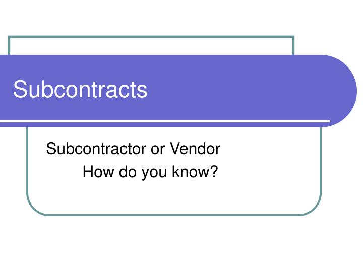 subcontracts