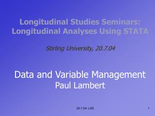 Data Management for Longitudinal Data