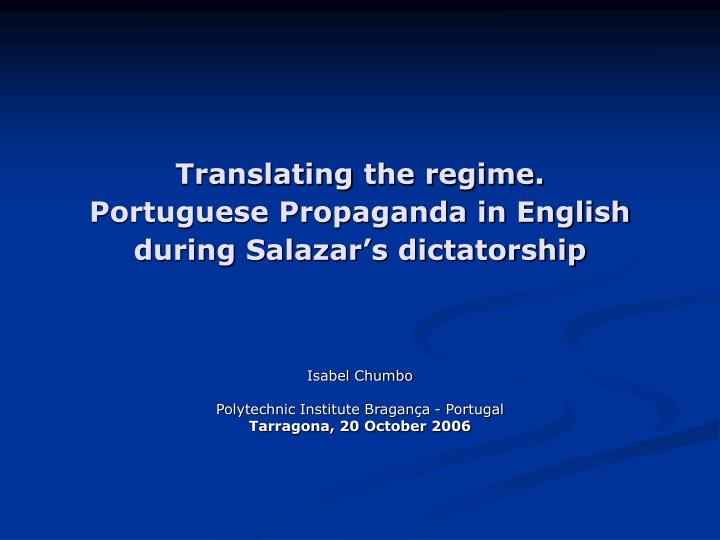 translating the regime portuguese propaganda in english during salazar s dictatorship
