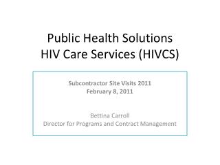 Public Health Solutions HIV Care Services (HIVCS)