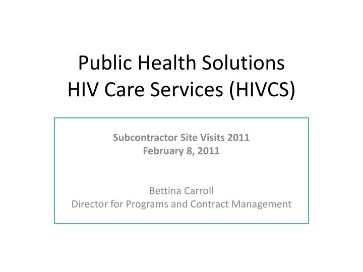 public health solutions hiv care services hivcs