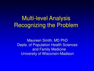 Multi-level Analysis Recognizing the Problem
