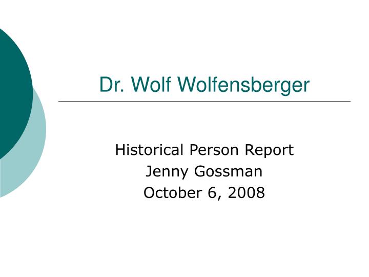 dr wolf wolfensberger