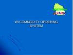 WI COMMODITY ORDERING SYSTEM - slide 1