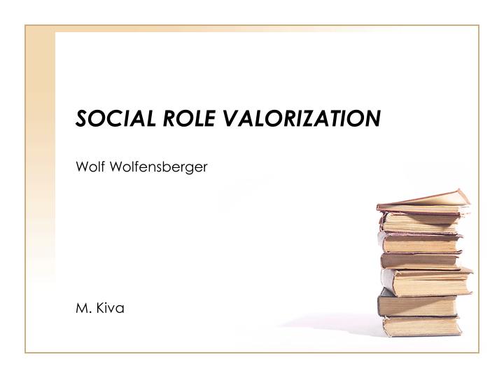 social role valorization