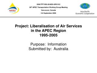 Project: Liberalisation of Air Services in the APEC Region 1995-2005