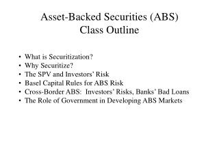 Asset-Backed Securities (ABS) Class Outline