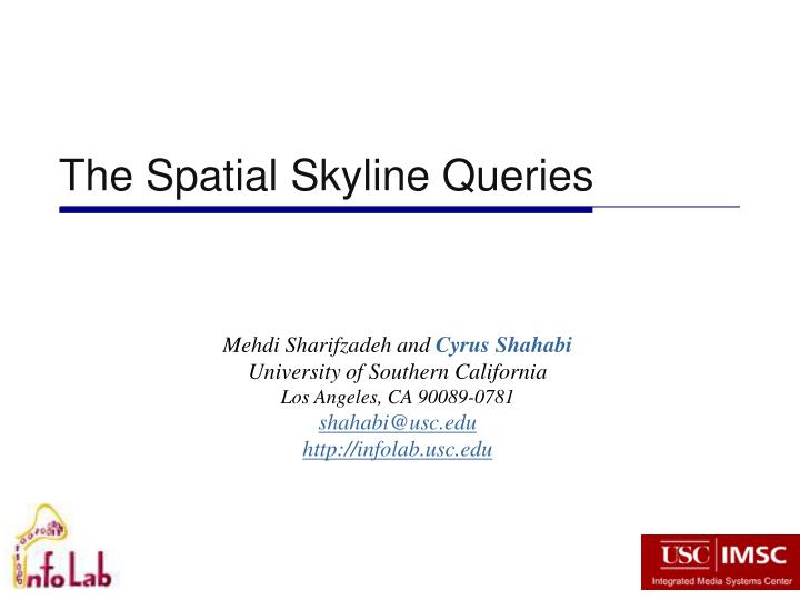 the spatial skyline queries