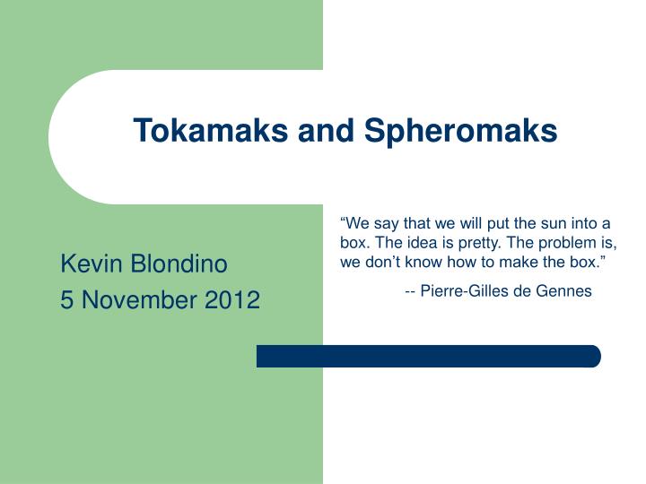 tokamaks and spheromaks