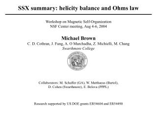 SSX summary: helicity balance and Ohms law