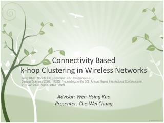 Connectivity Based k-hop Clustering in Wireless Networks