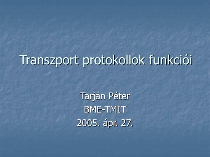 transzport protokollok funkci i