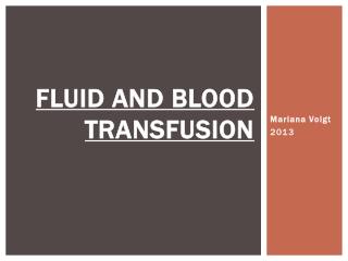 Fluid and Blood Transfusion