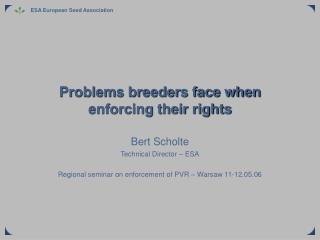 Problems breeders face when enforcing their rights