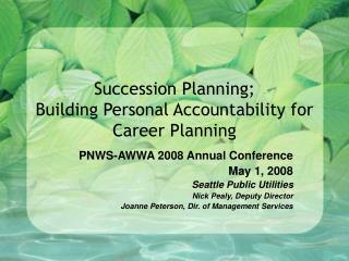 Succession Planning; Building Personal Accountability for Career Planning