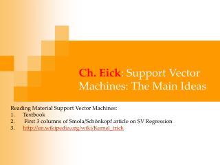 Ch. Eick : Support Vector Machines: The Main Ideas