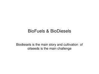 BioFuels &amp; BioDiesels