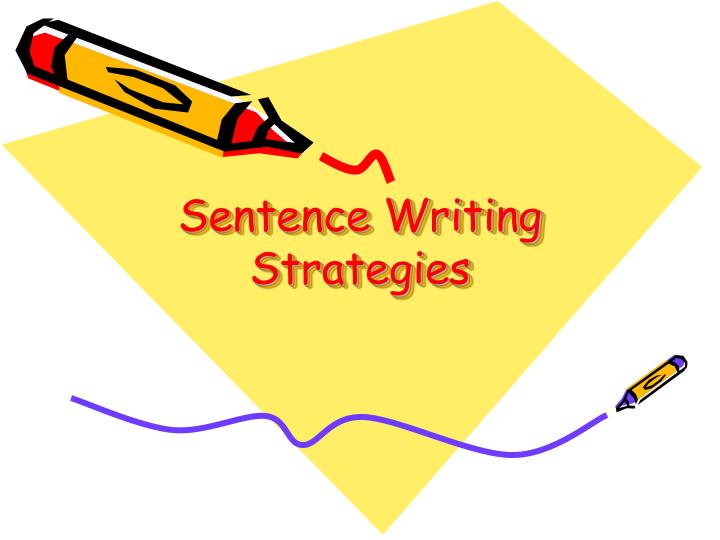 sentence writing strategies