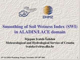 Smoothing of Soil Wetness Index (SWI) in ALADIN/LACE domain