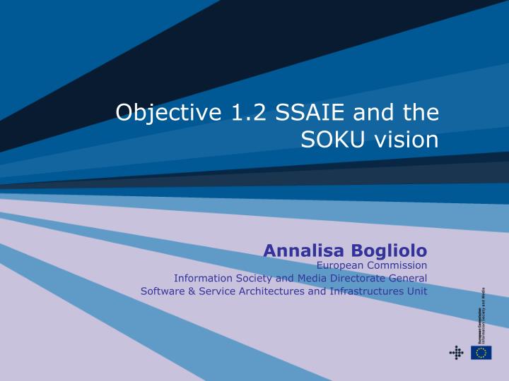 objective 1 2 ssaie and the soku vision