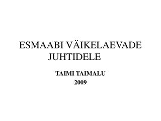 esmaabi v ikelaevade juhtidele