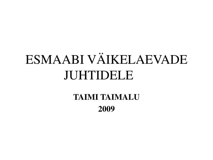 esmaabi v ikelaevade juhtidele