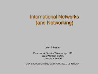 International Networks (and Networking)