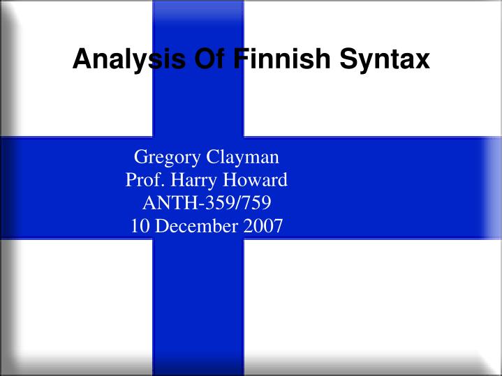 gregory clayman prof harry howard anth 359 759 10 december 2007