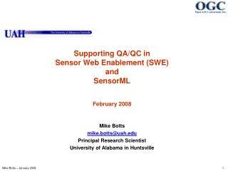 Supporting QA/QC in Sensor Web Enablement (SWE) and SensorML February 2008